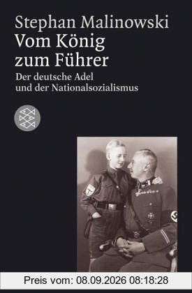 Vom König zum Führer: Deutscher Adel und Nationalsozialismus