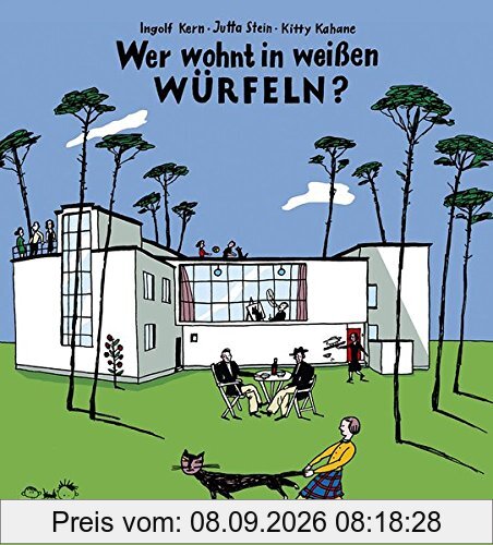 Wer wohnt in weißen Würfeln?: So lebten die Bauhaus-Meister in Dessau