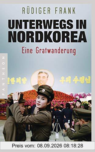 Unterwegs in Nordkorea: Eine Gratwanderung