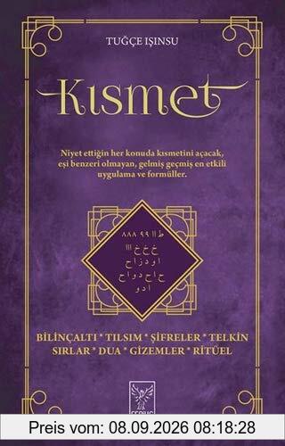 Kismet: Bilincalti, Tilsim, Sifreler, Telkin, Sirlar, Dua, Gizemler, Ritüel