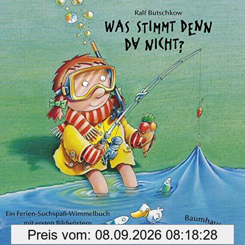 Was stimmt denn da nicht? (Pappbilderbuch): Butschkow, Was stimmt denn da nicht? . Ein Ferien-Suchspaß-Wimmelbuch (Ralf Butschkow: Suchspaß-Wimmelbücher, Band 2)