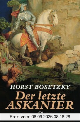 Der letzte Askanier.