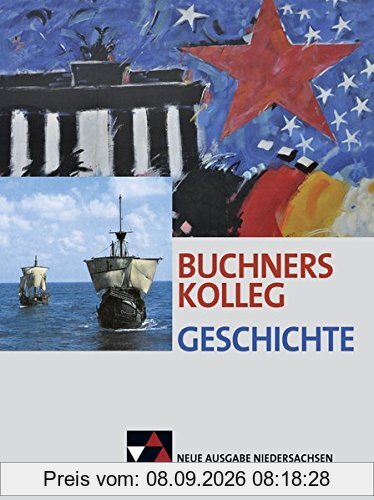 Buchners Kolleg Geschichte – Neue Ausgabe Niedersachsen / Buchners Kolleg Geschichte Nds Einführungsphase