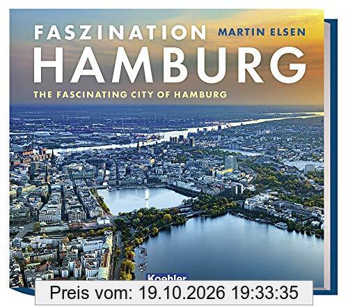 Faszination Hamburg - The fascinating city of Hamburg