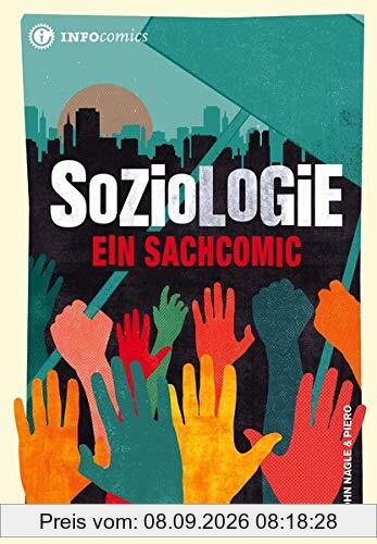 Soziologie: Ein Sachcomic (Infocomics)