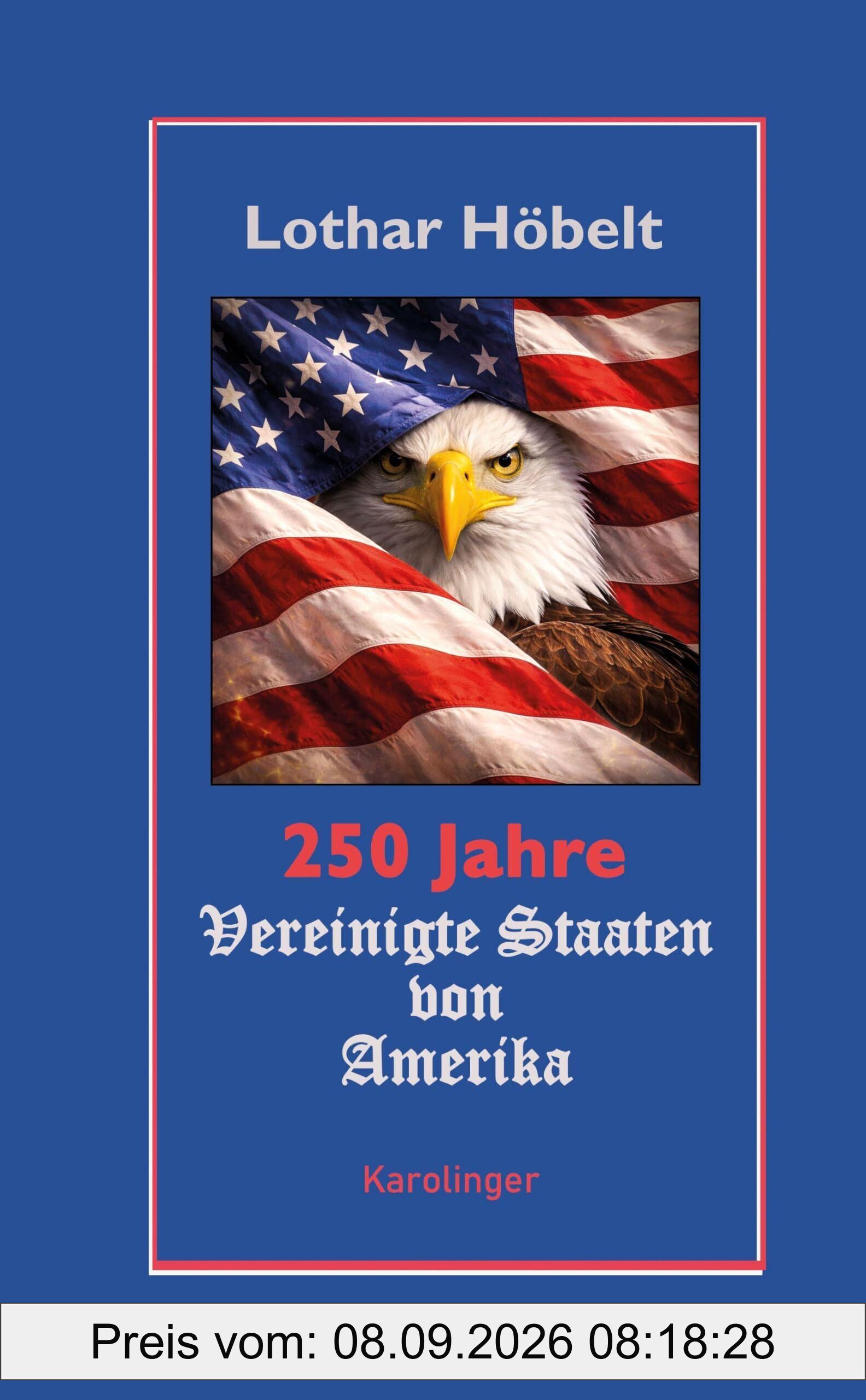 250 Jahre Vereinigte Staaten von Amerika