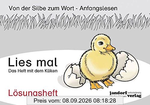 Lies mal - Das Heft mit dem Küken: Lösungsheft