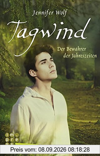 Tagwind. Der Bewahrer der Jahreszeiten (Buch 4) (Geschichten der Jahreszeiten)