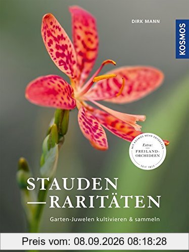 Staudenraritäten: Gartenjuwelen kultivieren und sammeln