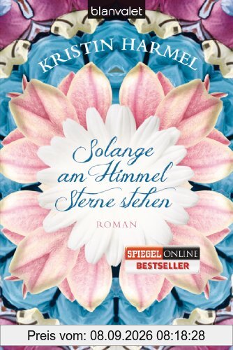 Solange am Himmel Sterne stehen: Roman