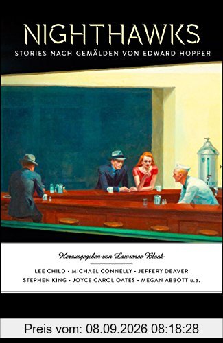 Nighthawks: Stories nach Gemälden von Edward Hopper