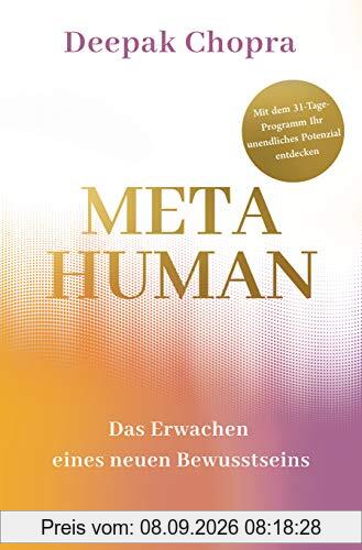 Metahuman - das Erwachen eines neuen Bewusstseins: Mit dem 31-Tage-Programm Ihr unendliches Potenzial entdecken