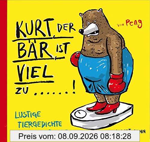Kurt, der Bär, ist viel zu !