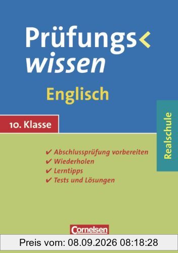 Prüfungswissen - Realschule: 10. Schuljahr - Englisch: Schülerbuch mit Lerntipps, Tests und Lösungen