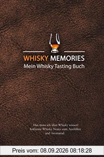 Whisky Memories - Mein Whisky Tasting Buch: Das muss ich über Whisky wissen + Whisky Notes zum Ausfüllen + Aromarad: (schwarz-weiß)