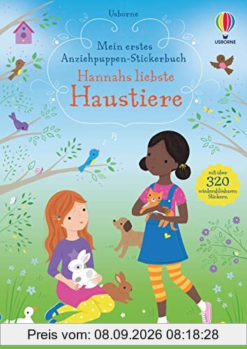 Mein erstes Anziehpuppen-Stickerbuch: Hannahs liebste Haustiere: mit über 320 wiederablösbaren Stickern