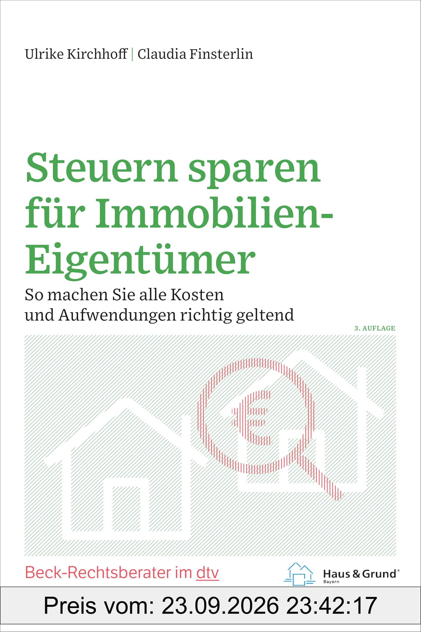 Steuern sparen für Immobilien-Eigentümer: So machen Sie alle Kosten und Aufwendungen richtig geltend
