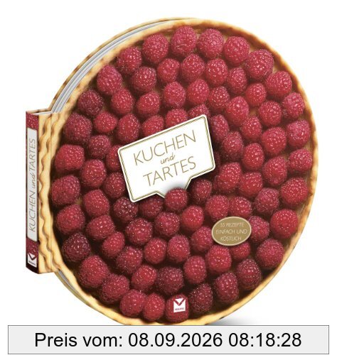 Die runden Bücher: Kuchen und Tartes: 55 Rezepte, einfach und köstlich