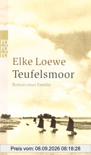 Teufelsmoor: Roman einer Familie: Eine Familiensaga