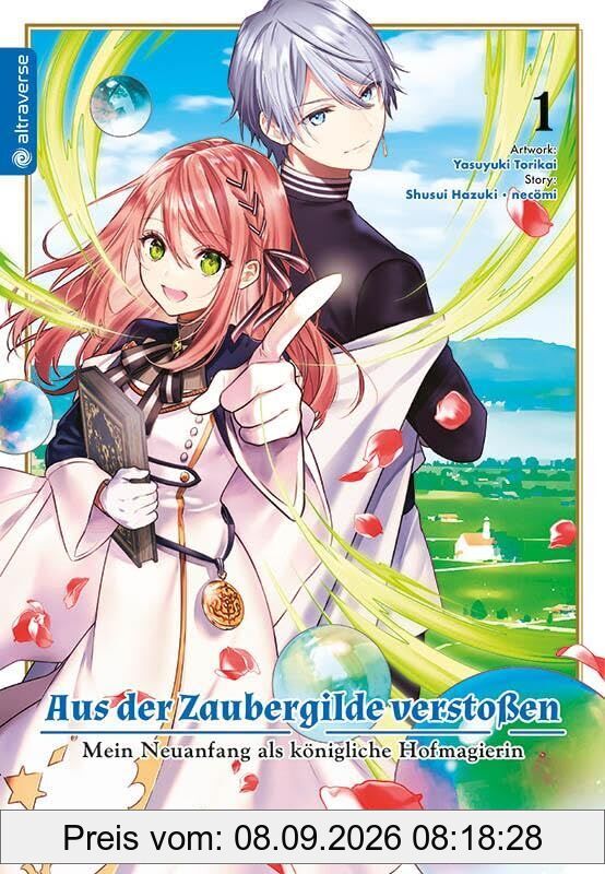 Aus der Zaubergilde verstoßen - Mein Neuanfang als königliche Hofmagierin 01