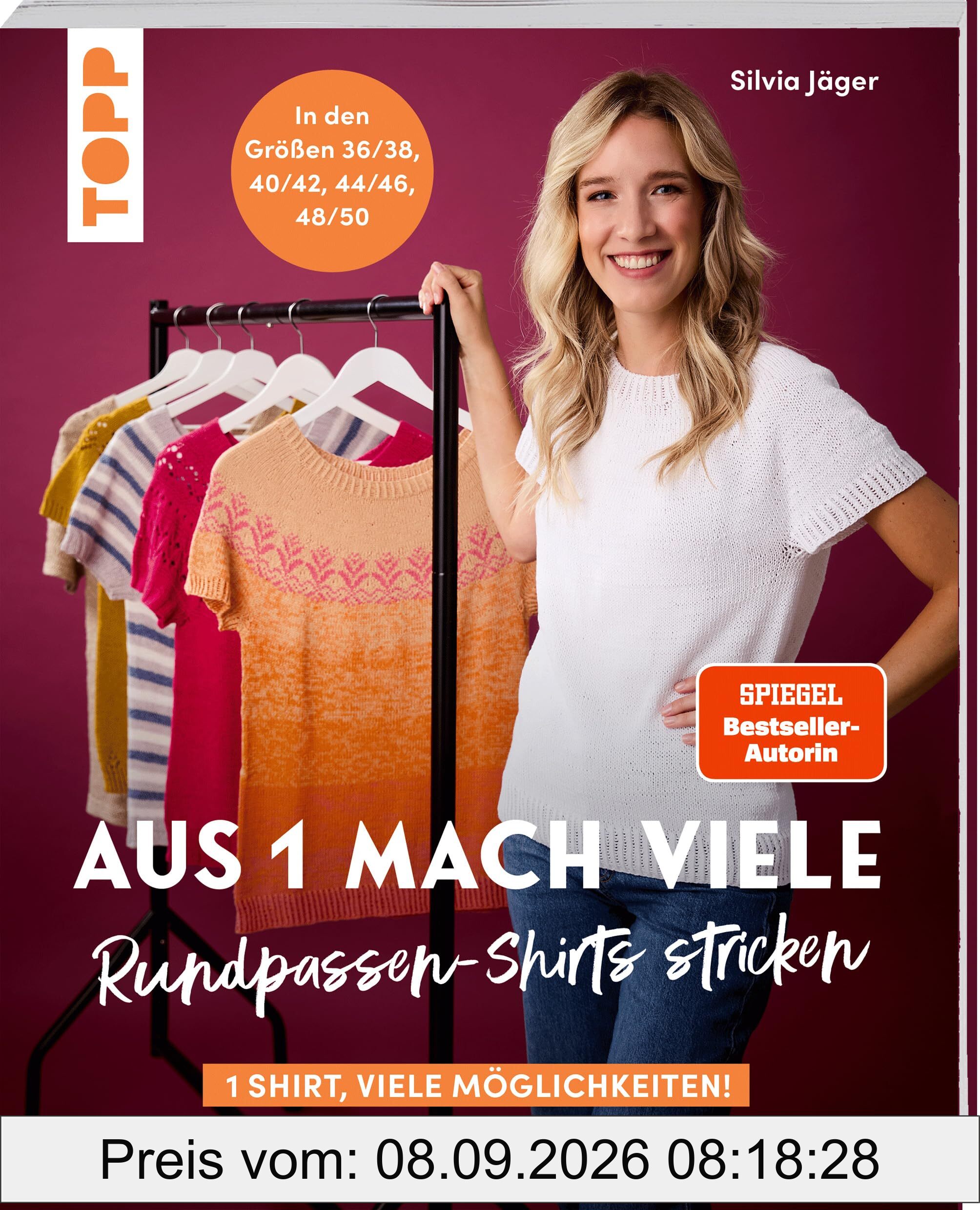 Aus 1 mach viele. Rundpassen-Shirts stricken: 1 Shirt, so viele Möglichkeiten! In den Größen 36/38, 40/42, 44/46, 48/50
