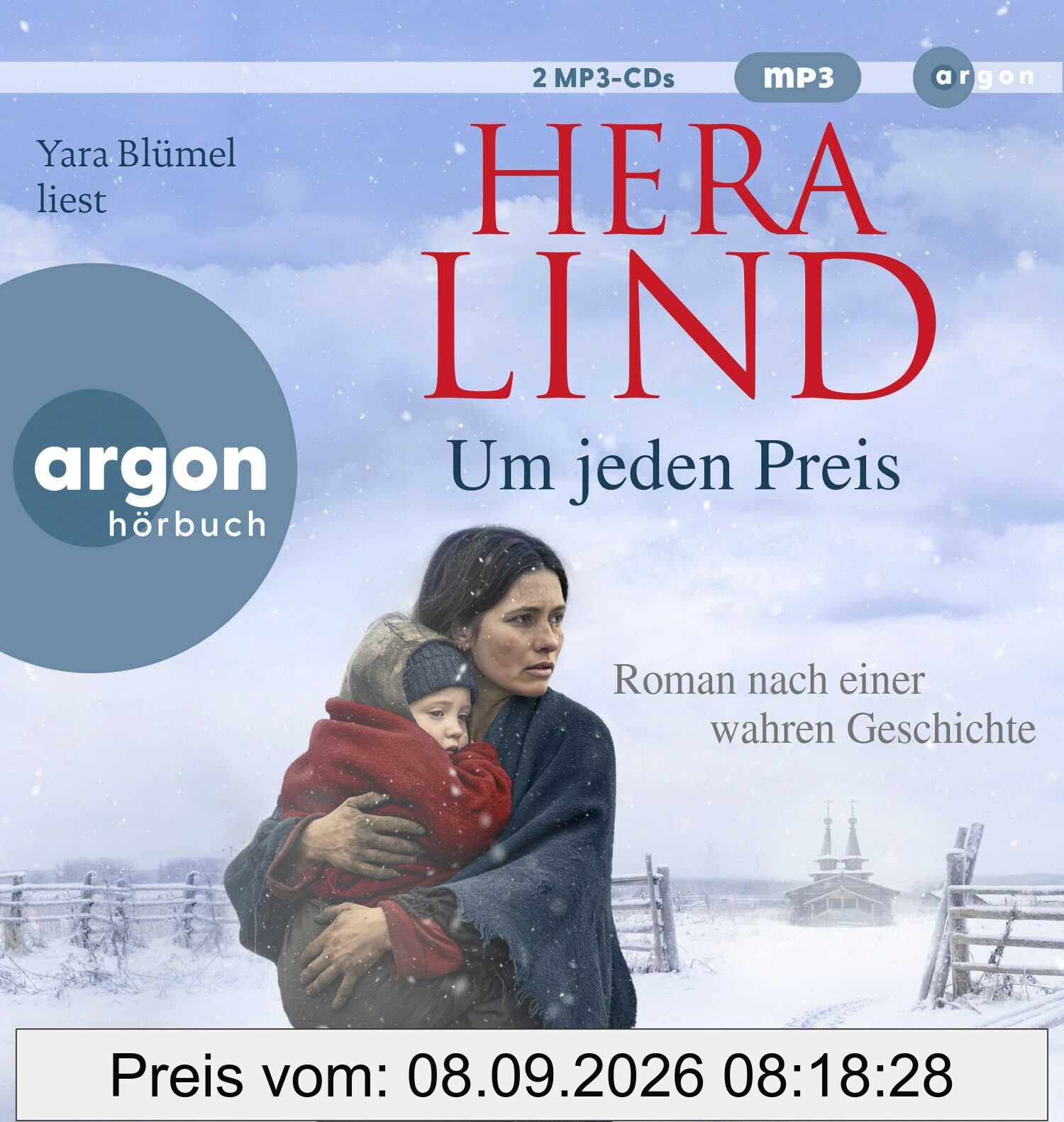 Um jeden Preis: Roman nach einer wahren Geschichte