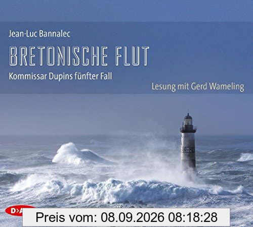 Bretonische Flut. Kommissar Dupins fünfter Fall: Ungekürzte Lesung mit Gerd Wameling (10 CDs)
