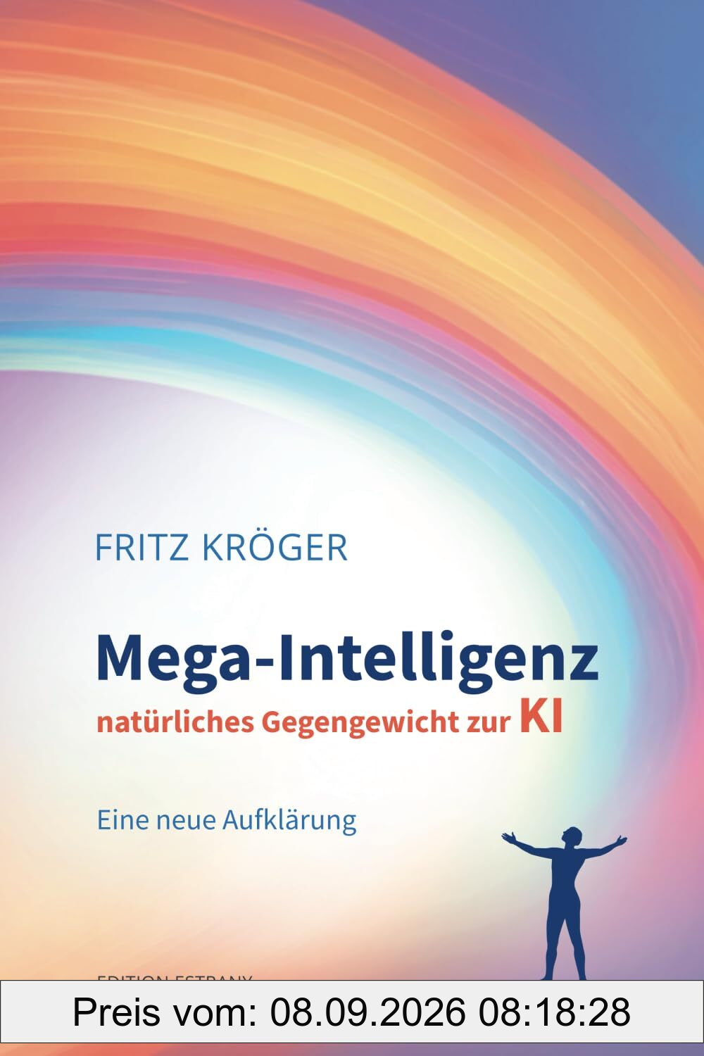 Mega-Intelligenz, natürliches Gegengewicht zur KI: Eine neue Aufklärung