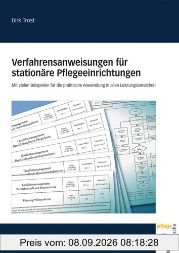 Verfahrensanweisungen für stationäre Pflegeeinrichtungen: Mit vielen Beispielen für die praktische Anwendung in allen Leistungsbereichen