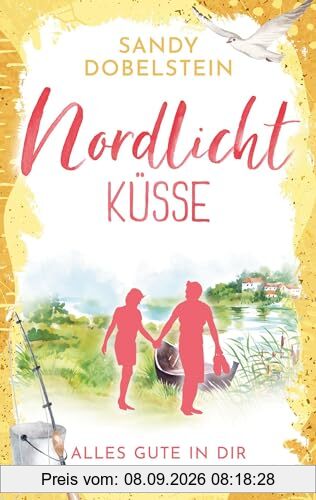 Alles Gute in Dir: Nordlicht-Küsse (ALLES-Reihe)
