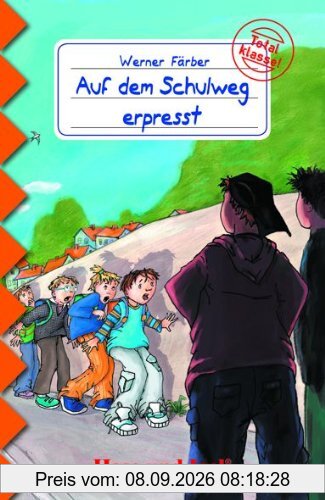 Auf dem Schulweg erpresst: Schulausgabe