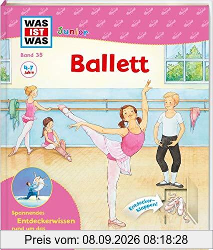 WAS IST WAS Junior Band 35 Ballett (WAS IST WAS Junior Sachbuch, Band 35)
