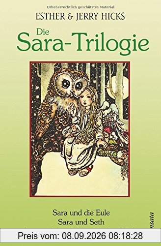 Die Sara-Trilogie. 3 Bücher in einem Band: Sara und die Eule - Sara und Seth - Sara und das Geheimnis des Glücks
