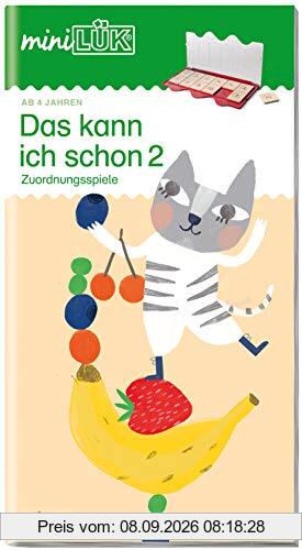 miniLÜK-Übungshefte: miniLÜK: Kindergarten/Vorschule: Das kann ich schon 2: Kindergarten / Kindergarten/Vorschule: Das kann ich schon 2 (miniLÜK-Übungshefte: Kindergarten)