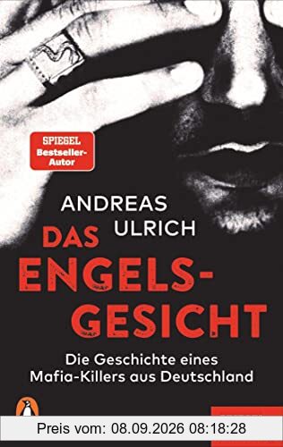 Das Engelsgesicht: Die Geschichte eines Mafia-Killers aus Deutschland. - Ein SPIEGEL-Buch