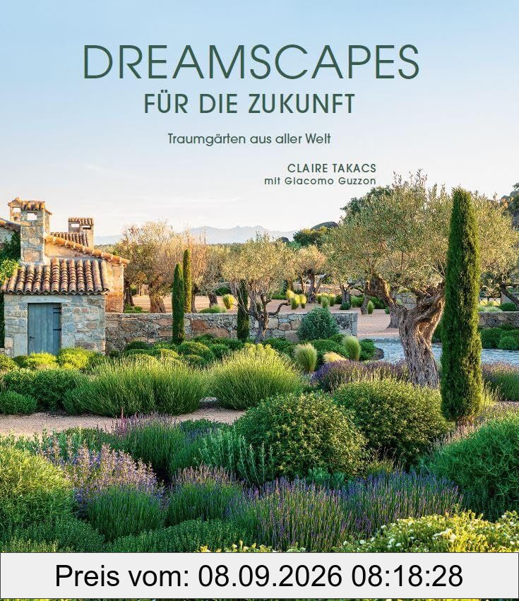 Dreamscapes für die Zukunft: Traumgärten aus aller Welt