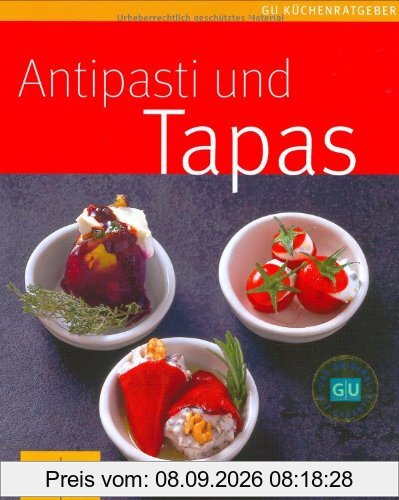 Antipasti & Tapas (GU Küchenratgeber Relaunch 2006)