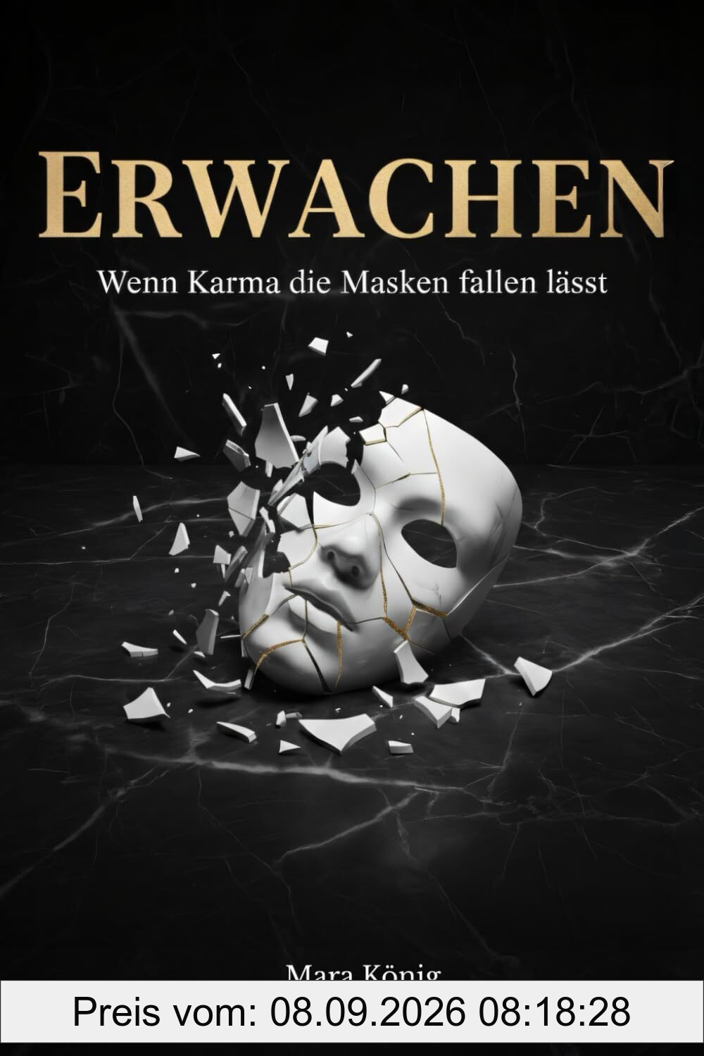 Erwachen - Wenn Karma die Masken fallen lässt