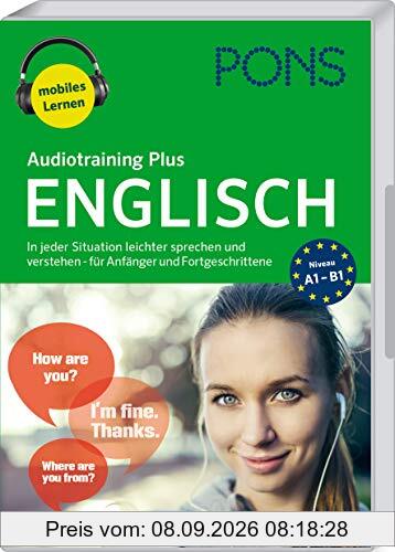 PONS Audiotraining Plus Englisch: In jeder Situation leichter sprechen und verstehen - für Anfänger und Fortgeschrittene