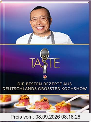 The Taste: Die besten Rezepte aus Deutschlands größter Kochshow - Das Siegerbuch 2018