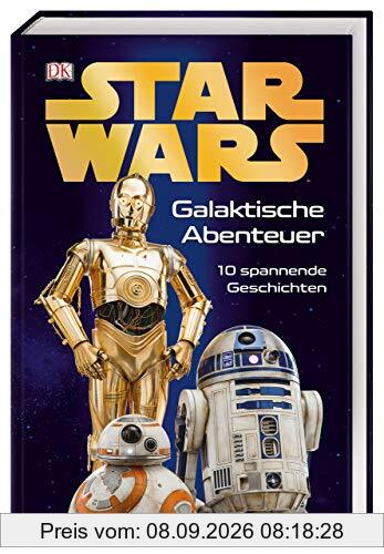 Star Wars™ Galaktische Abenteuer: 10 spannende Geschichten
