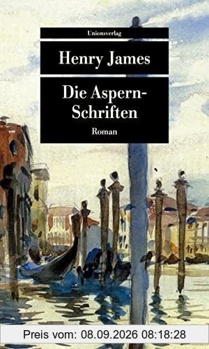 Die Aspern-Schriften: Roman (Unionsverlag Taschenbücher)