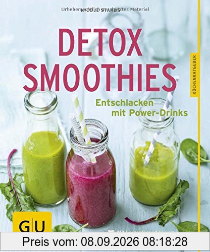 Detox-Smoothies: Entschlacken mit Power-Drinks (GU Küchenratgeber)