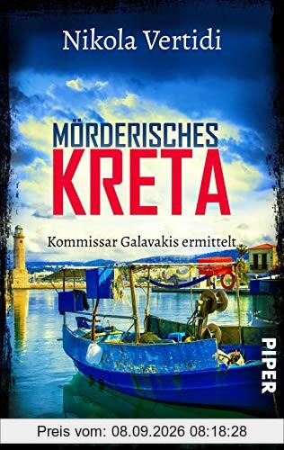 Mörderisches Kreta (Griechenland-Krimis 2): Kommissar Galavakis ermittelt
