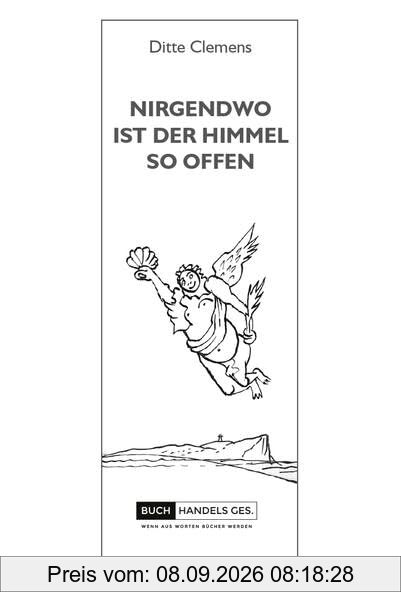 Nirgendwo ist der Himmel so offen