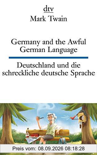 Germany and the Awful German Language Deutschland und die schreckliche deutsche Sprache (dtv zweisprachig)