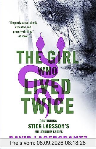 The Girl Who Lived Twice: A Thrilling New Dragon Tattoo Story (Millennium)