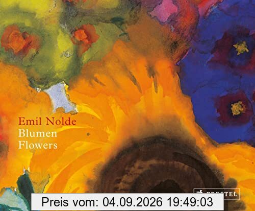 Emil Nolde: Blumen. Flowers