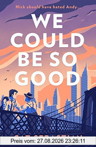 We Could Be So Good: The new heartwarming friends to lovers queer romance set in mid century New York. The perfect opposites attract love story for fans of Casey McQuiston