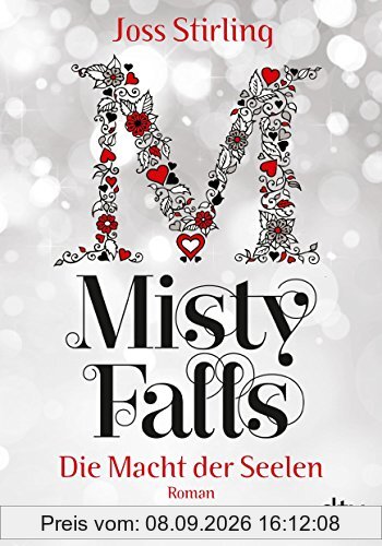 Die Macht der Seelen - Misty Falls: Roman (dtv junior)